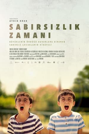 Sabırsızlık Zamanı izle Sabırsızlık Zamanı izle